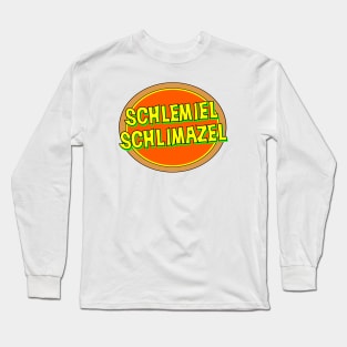 Yiddish: Schlemiel Long Sleeve T-Shirt